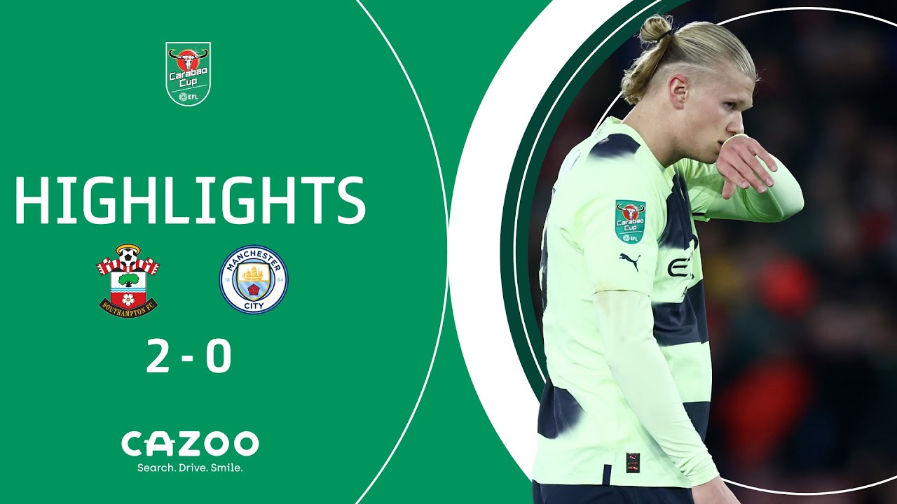 SOUTHAMPTON SHOCK MANCHESTER CITY! | Carabao Cup highlights